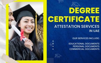 Degree Certificate Attestation Services in the UAE